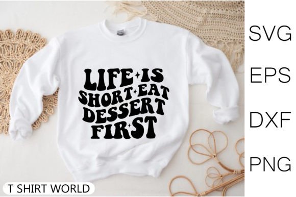 Download Life is Short Eat Dessert First Retro - Retro Collection